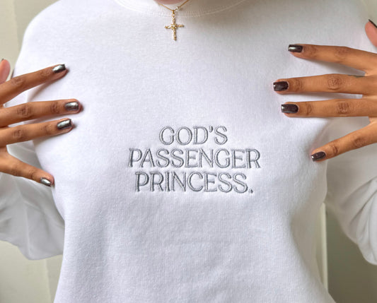 GOD's Passenger Princess | Sweatshirt