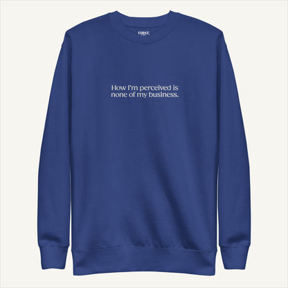 None of My Business | Crewneck